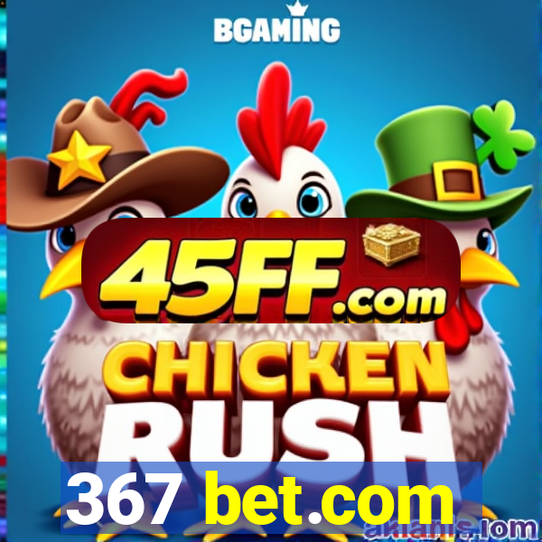 367 bet.com